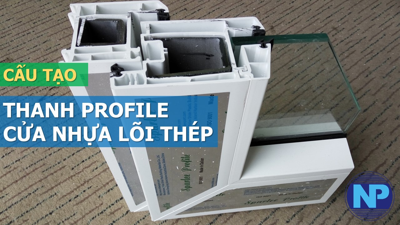 cấu tạo thanh profile cửa nhựa lõi thép