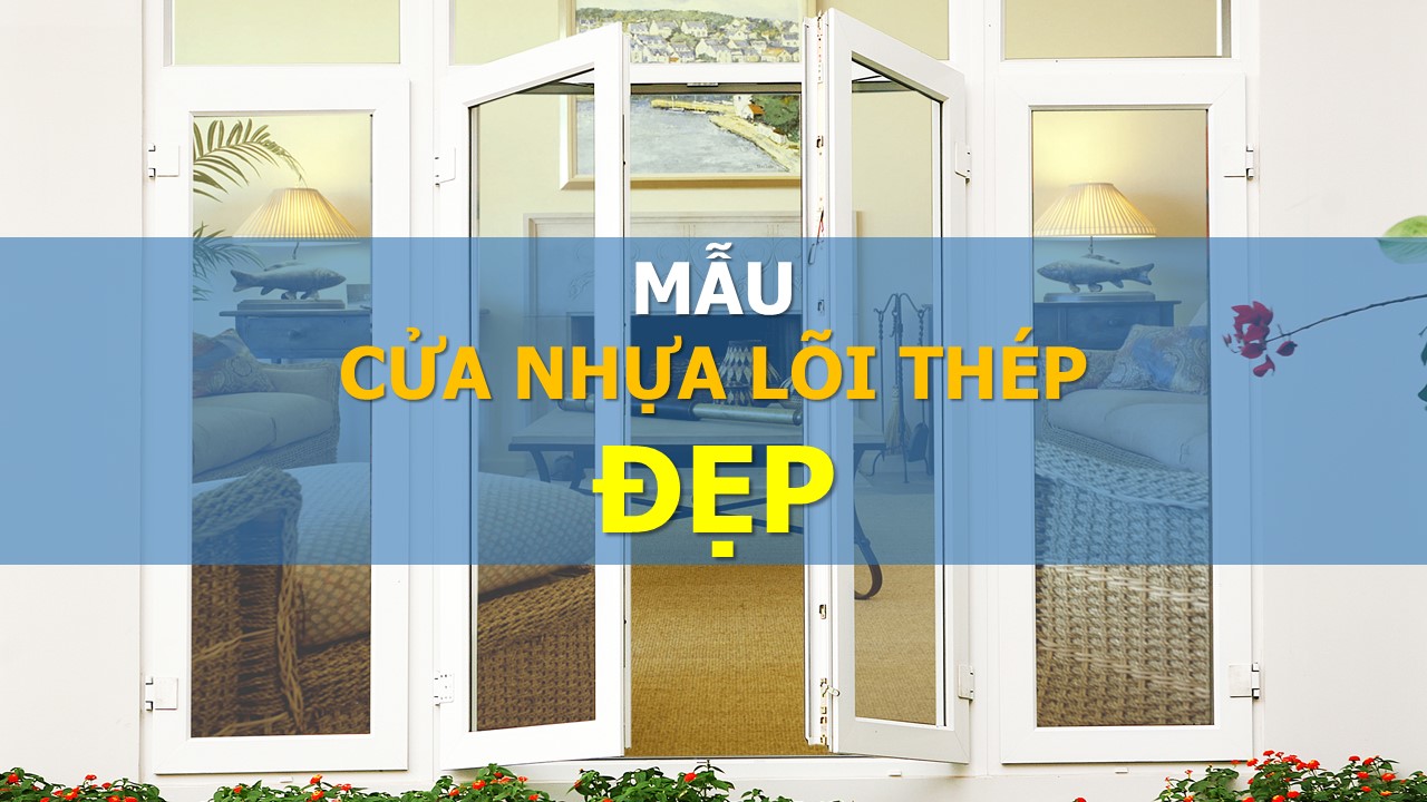 mẫu cửa nhựa lõi thép đẹp