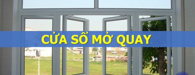 cửa sổ mở quay
