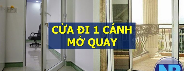 cửa đi 1 cánh mở quay