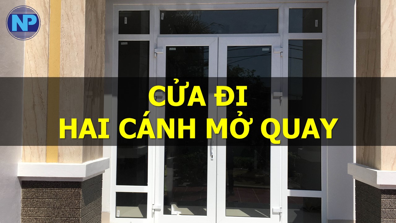 cửa đi 2 cánh mở quay