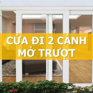 cửa đi 2 cánh mở trượt