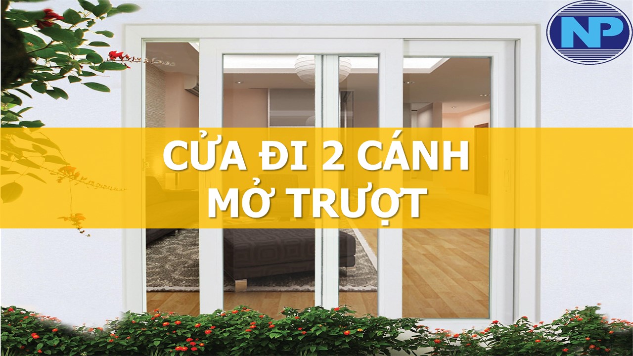 cửa đi 2 cánh mở trượt