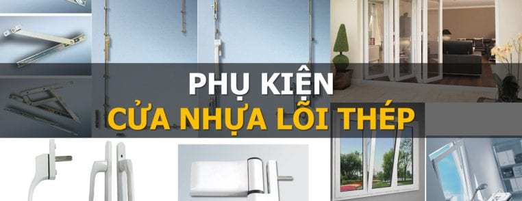 phụ kiện cửa nhựa lõi thép