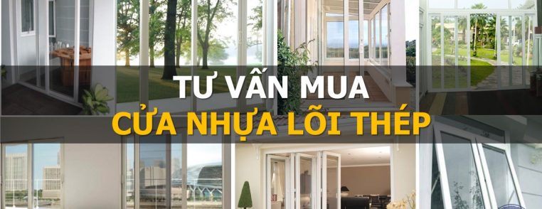 tư vấn mua cửa nhựa lõi thép